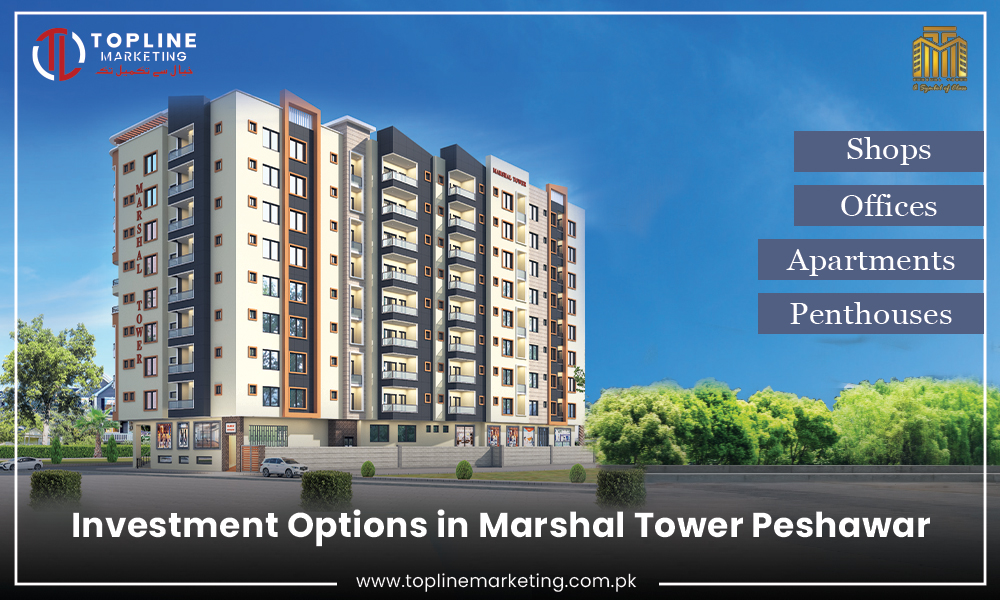 Investment Options in Marshal Tower Peshawar