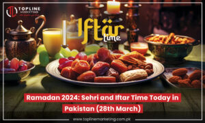 Ramadan 2024: Sehri and Iftar Time Today in Pakistan (28th March)